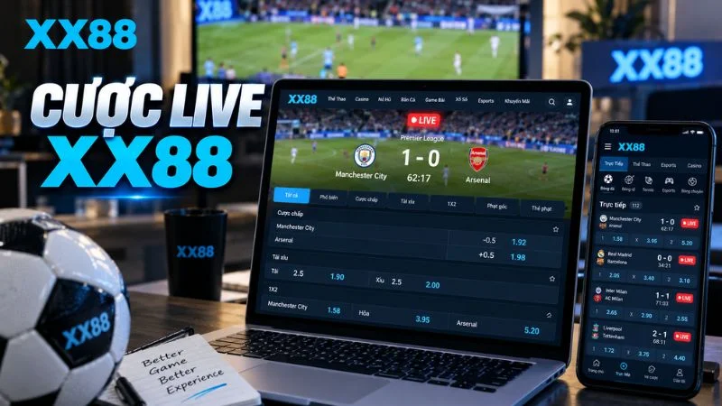 Cược live XX88 với tỷ số trực tiếp và odds đang cập nhật
