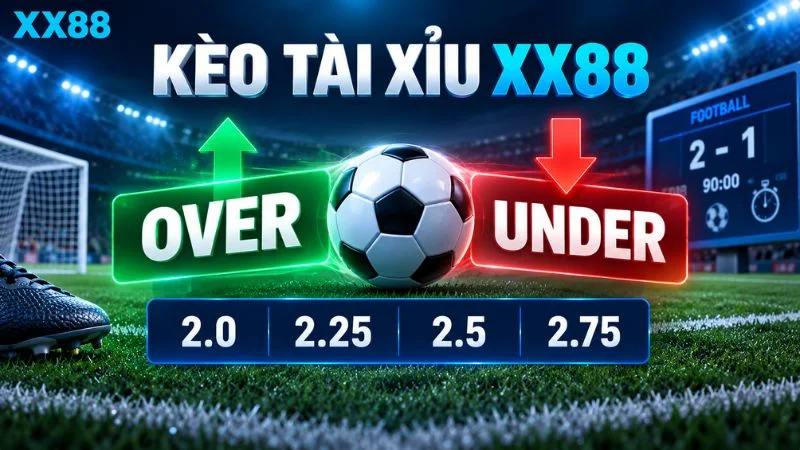 Kèo tài xỉu XX88 với các mốc Over Under phổ biến